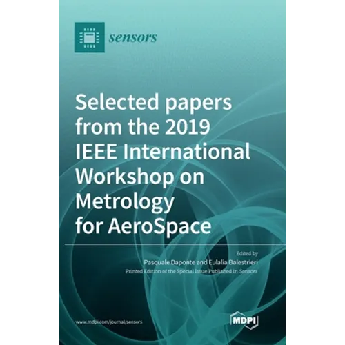 Selected papers from the 2019 IEEE International Workshop on Metrology for AeroSpace