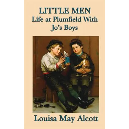 Little Men Life at Plumfield With Jo's Boys