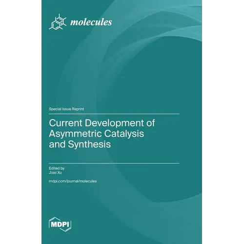 Current Development of Asymmetric Catalysis and Synthesis