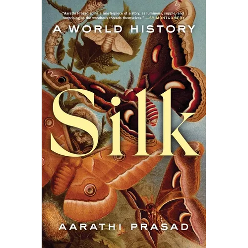 Silk: A World History