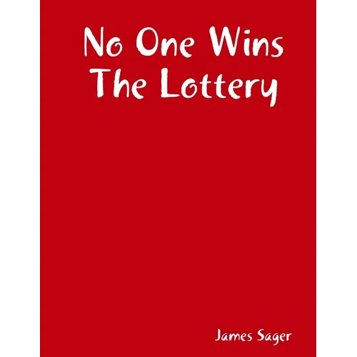 No One Wins The Lottery