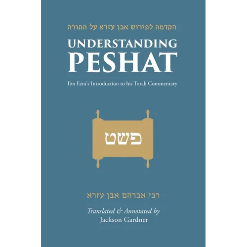 Understanding Peshat: Ibn Ezra's Introduction to his Torah Commentary
