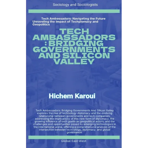 Tech Ambassadors: Bridging Governments And Silicon Valley
