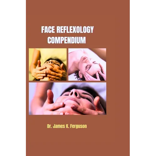 Face Reflexology Compendium