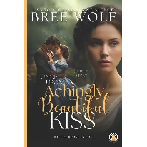 Once Upon an Achingly Beautiful Kiss
