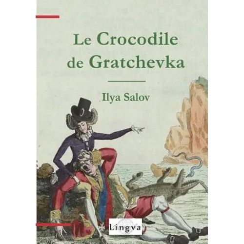 Le Crocodile de Gratchevka