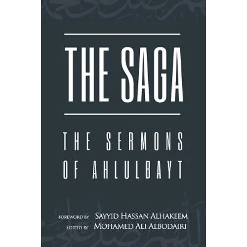 The Saga: The Sermons of Ahlulbayt