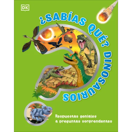 ¿Sabías Qué? Dinosaurios (Did You Know? Dinosaurs)