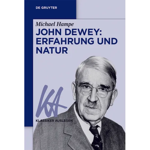 John Dewey: Erfahrung und Natur