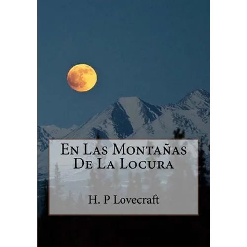 En Las Montanas De La Locura