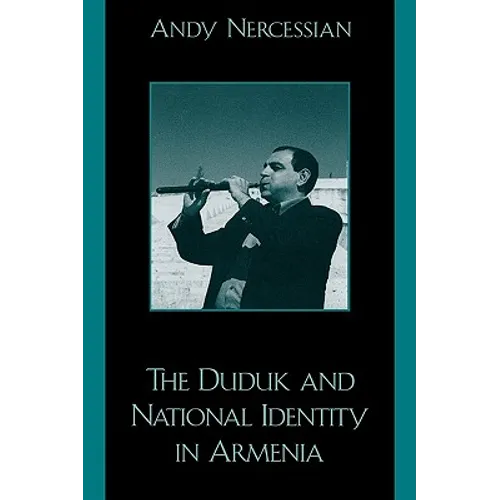 The Duduk and National Identity in Armenia