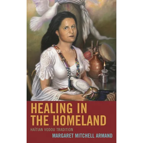 Healing in the Homeland: Haitian Vodou Tradition