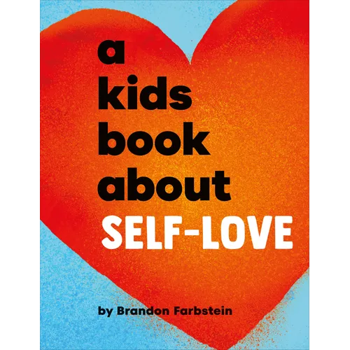 A Kids Book about Self-Love - Hardcover