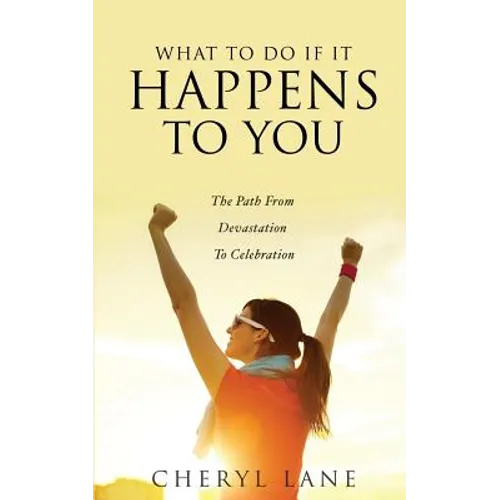 What To Do If It Happens To You