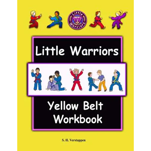Little Warriors Yellow Belt Workbook