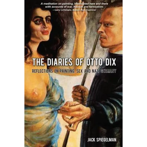 The diaries of otto dix: reflections on sex, painting and nazi germany