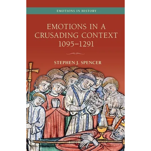 Emotions in a Crusading Context, 1095-1291