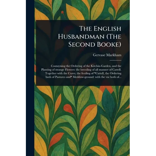 The English Husbandman (The Second Booke)