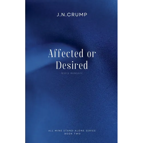 Affected or Desired