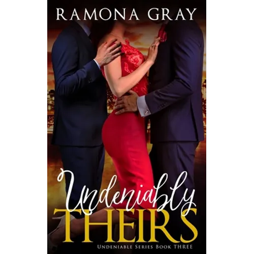 Undeniably Theirs