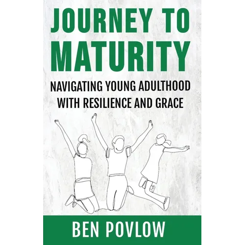 Journey to Maturity