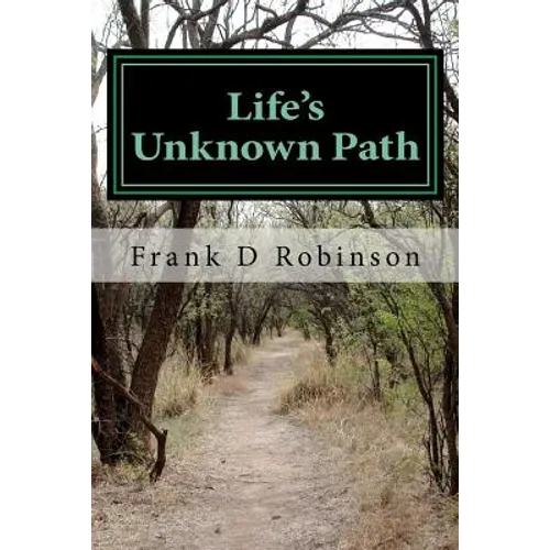 Life's Unknown Path