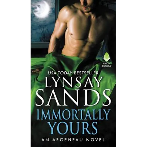 Immortally Yours: An Argeneau Novel
