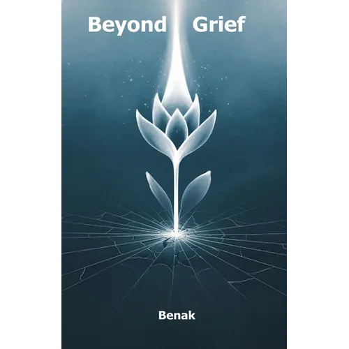 Beyond Grief
