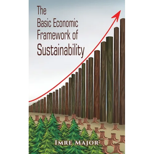 The Basic Economic Framework of Sustainability
