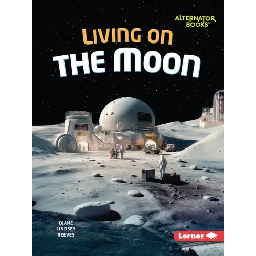Living on the Moon