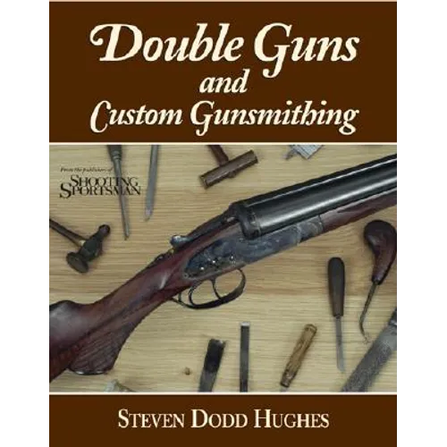 Double Guns and Custom Gunsmithing