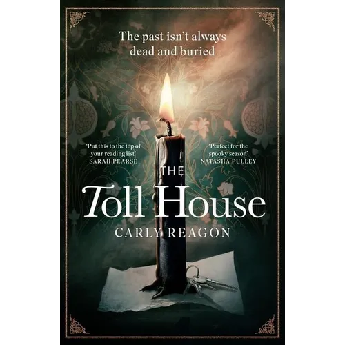 The Toll House: A Thoroughly Chilling Ghost Story to Keep You Up Through Autumn Nights
