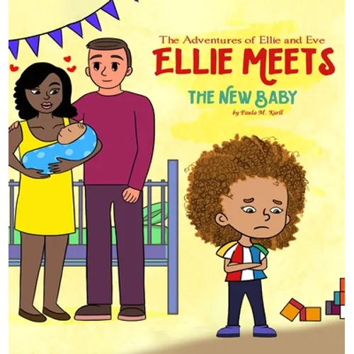 The Adventures of Ellie and Eve Ellie Meets The New Baby
