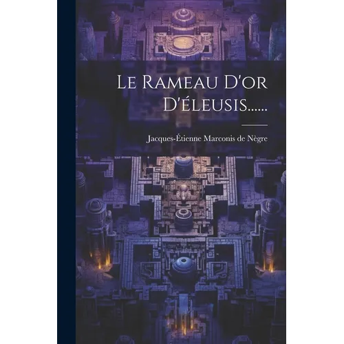 Le Rameau D'or D'éleusis......