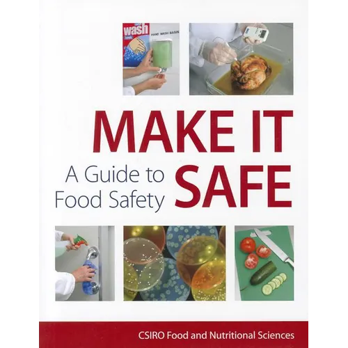 Make It Safe [Op]: A Guide to Food Safety