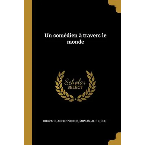 Un comédien à travers le monde