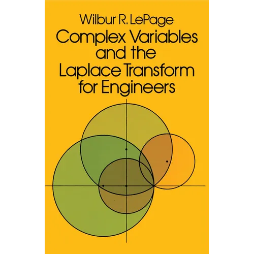 Complex Variables and the Laplace Transform for Engineers