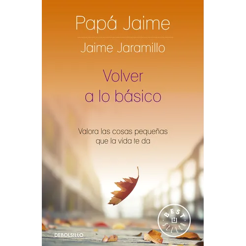 Volver a Lo Básico: Valora Las Cosas Pequeñas Que La Vida Te Da / Back to Basics