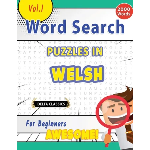 Word Search Puzzles in Welsh for Beginners - Awesome! Vol.1 - Delta Classics