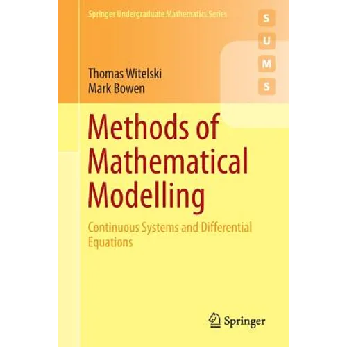 Methods of Mathematical Modelling: Continuous Systems and Differential Equations