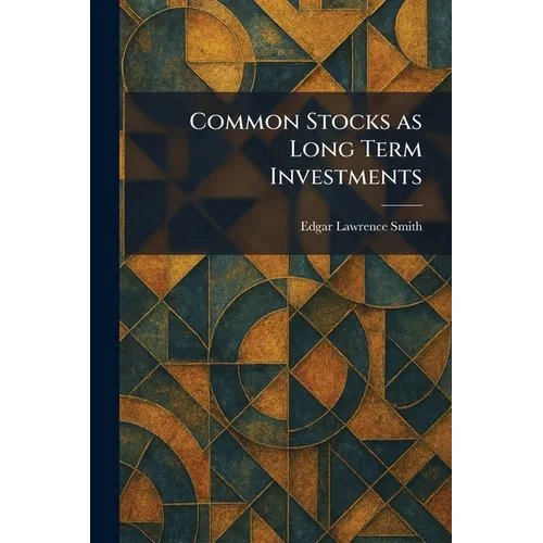 Common Stocks as Long Term Investments