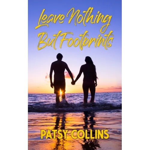 Leave Nothing But Footprints