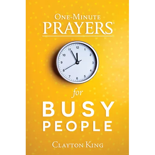 One-Minute Prayers for Busy People