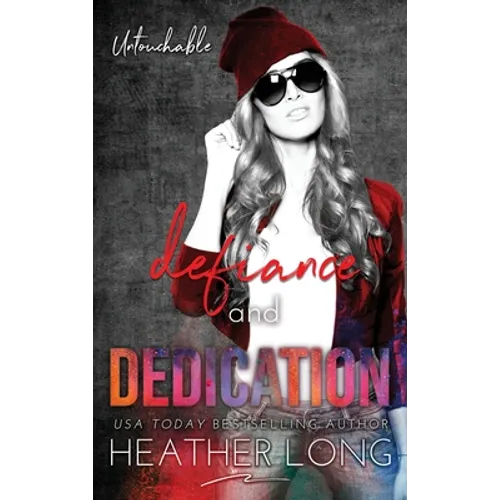 Defiance and Dedication