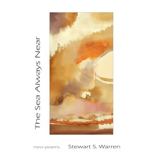 The Sea Always Near: new poems