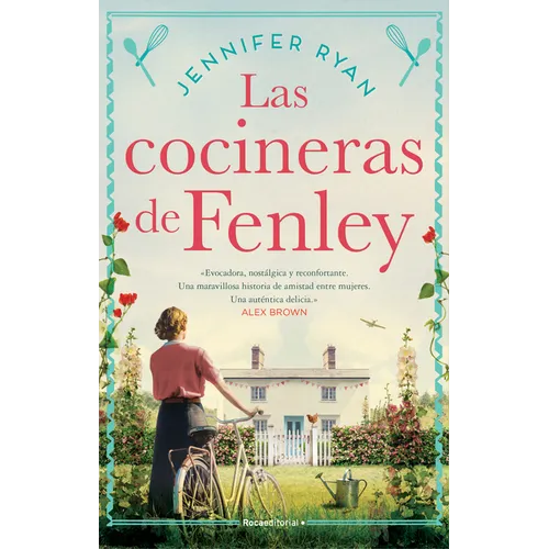 Las Cocineras de Fenley / The Kitchen Front