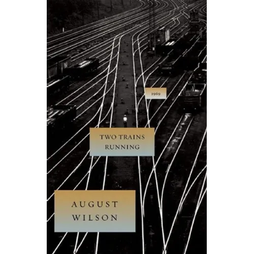 Two Trains Running: 1969