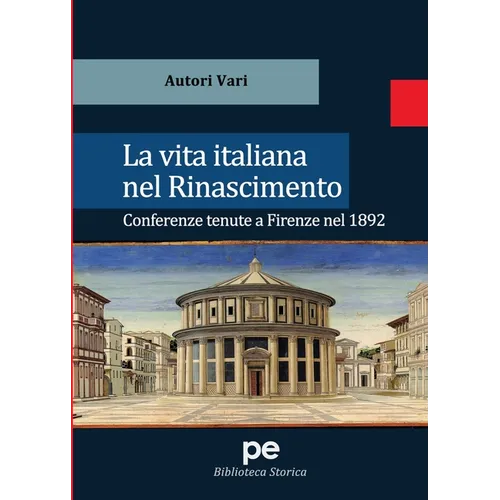 La vita italiana nel Rinascimento
