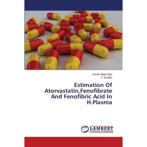 Estimation Of Atorvastatin, Fenofibrate And Fenofibric Acid In H.Plasma