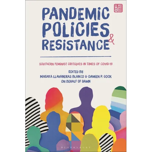 Pandemic Policies and Resistance: Southern Feminist Critiques in Times of Covid-19